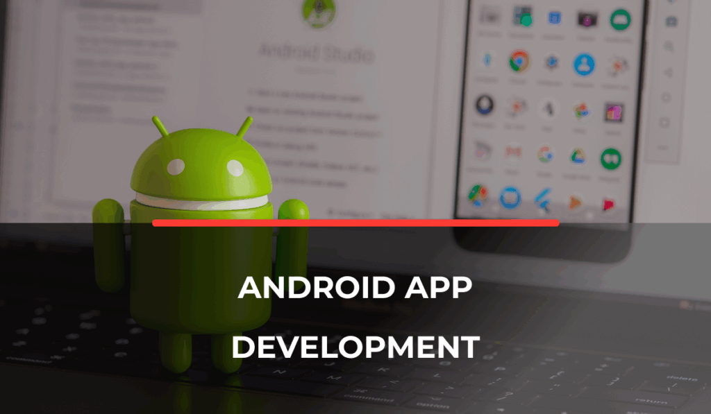 Android app development