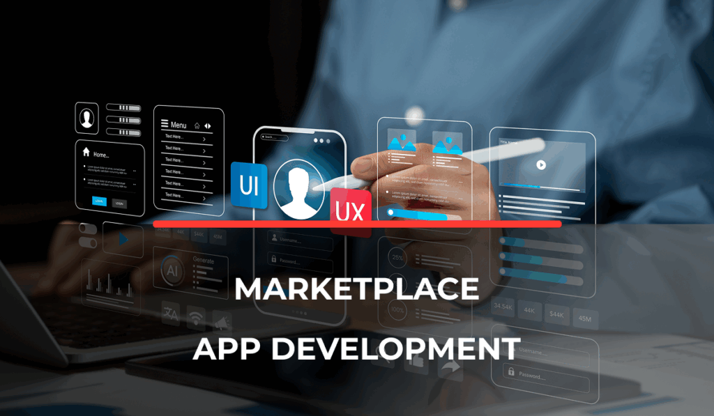 MARKETPLACE APP DEVELOPMENT