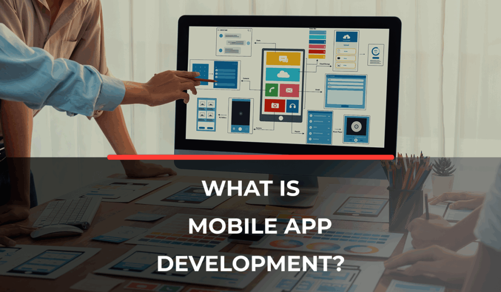 What Is Mobile App Development Beginner-Friendly Guide for 2026