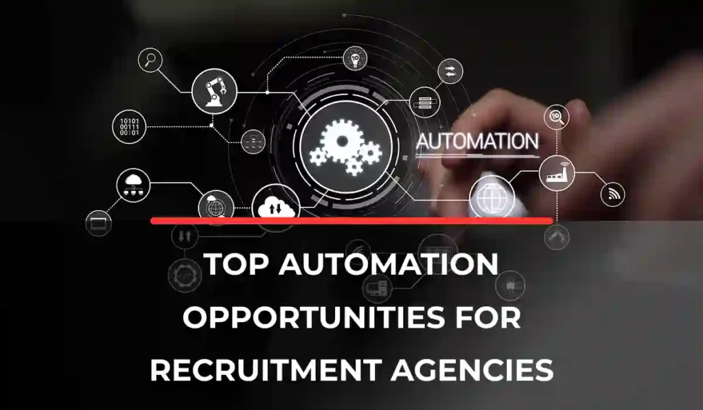 Top Automation Opportunities for Recruitment agencies