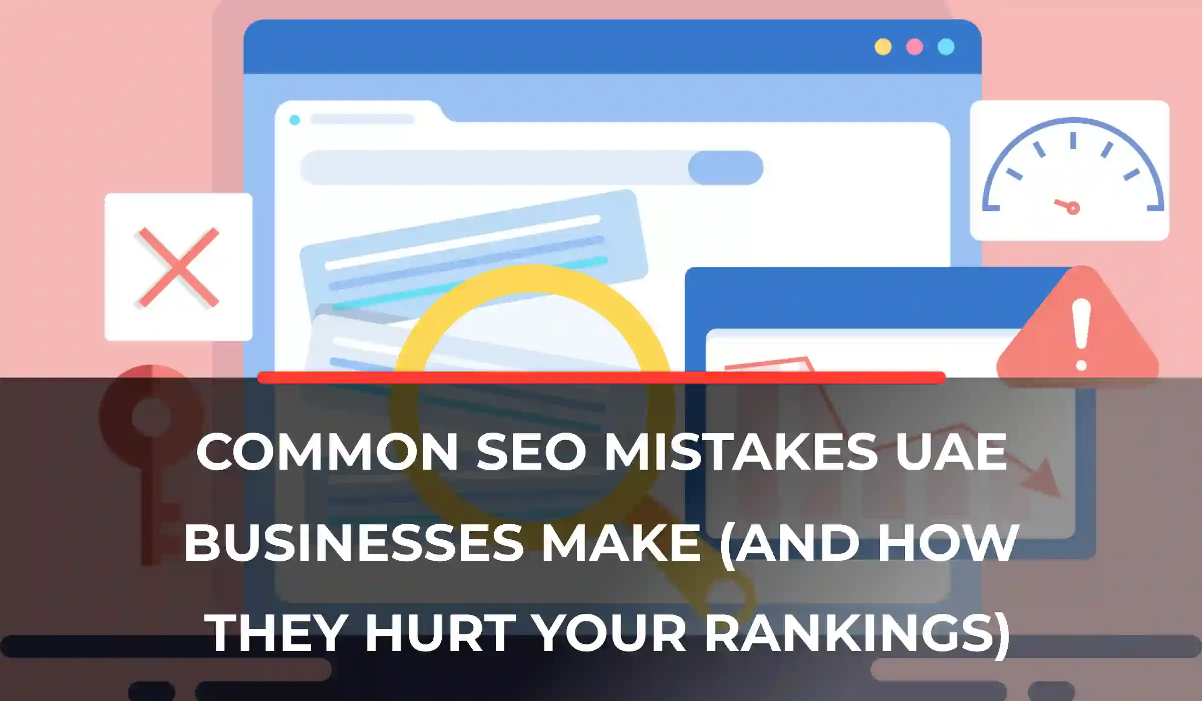 Common SEO Mistakes UAE Businesses Make | DynamoLogic