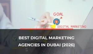 Best Digital Marketing Agencies in Dubai (2026)