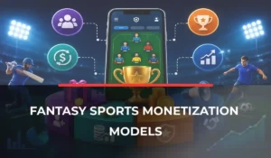 Fantasy Sports Monetization Models_ How to Choose the Right Revenue Model