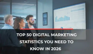 Top 50 Digital Marketing Statistics You Need to Know in 2026